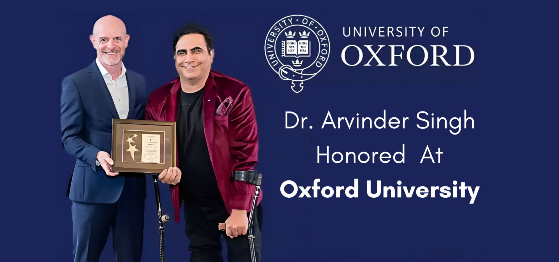 Dr. Arvinder Singh Honored At Oxford University | Dr. Arvinder Singh News