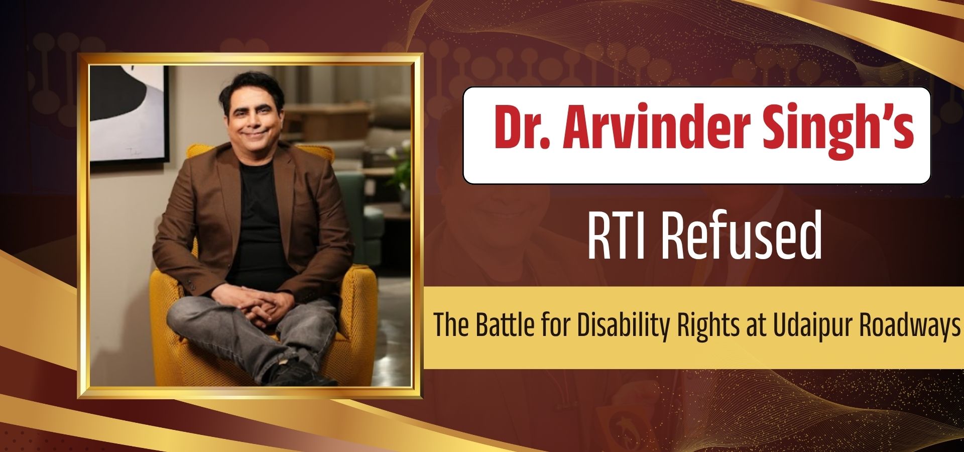 Dr. Arvinder Singh highlighting Rajasthan Roadways RTI disability facilities Udaipur issue and lack of accessibility