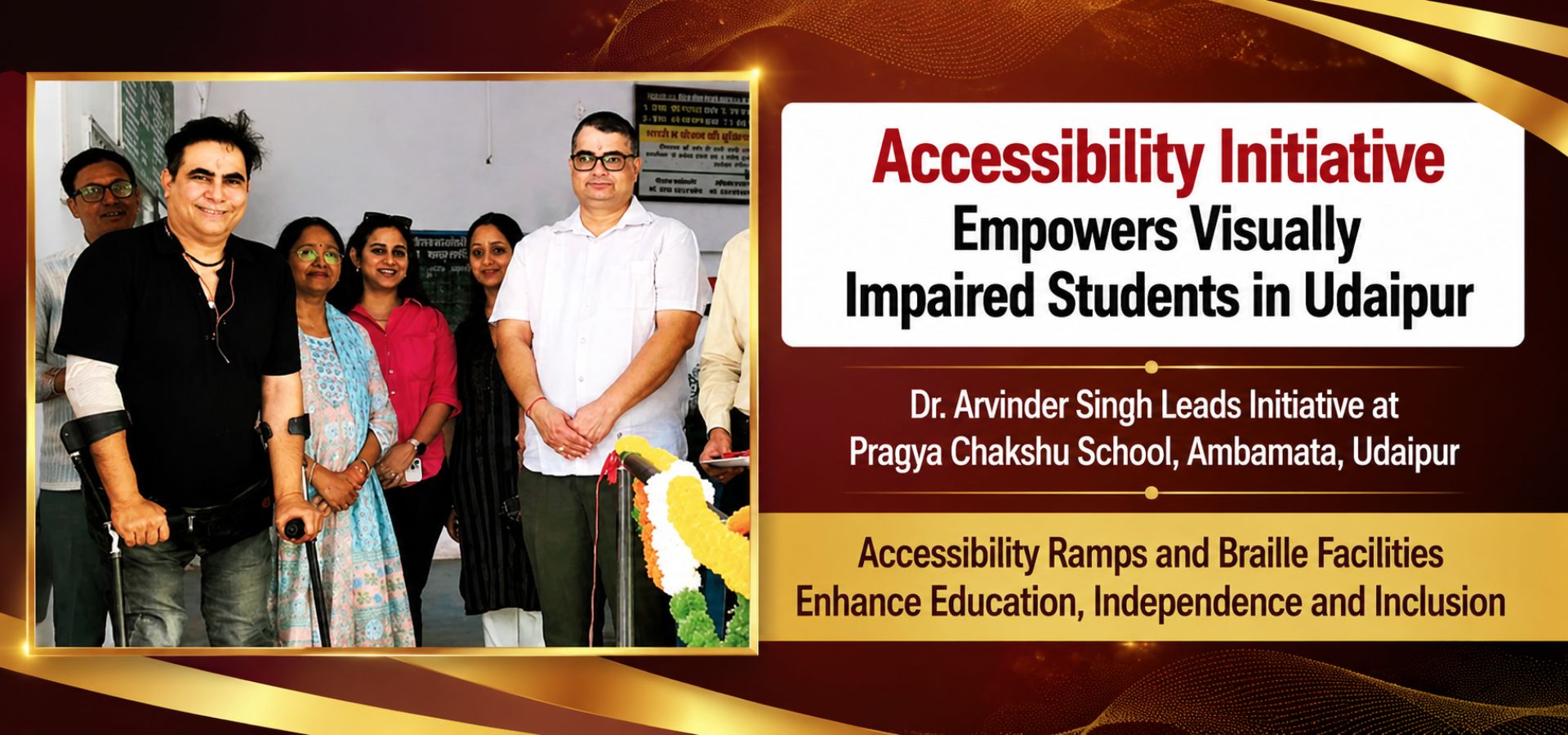 Dr. Arvinder Singh Accessibility Initiative improving educational accessibility for visually impaired students in Udaipur