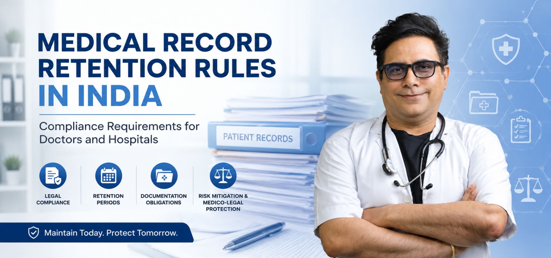 Medical record retention rules in India explained by Dr. Arvinder Singh for doctors and hospitals